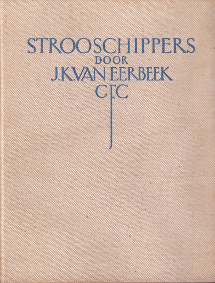 Eerbeek, J.K. van - Strooschippers