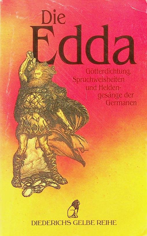 Genzmer, Felix [ed.] - Die Edda. Götterdichtung, Spruchweisheiten und Heldengesänge der Germanen