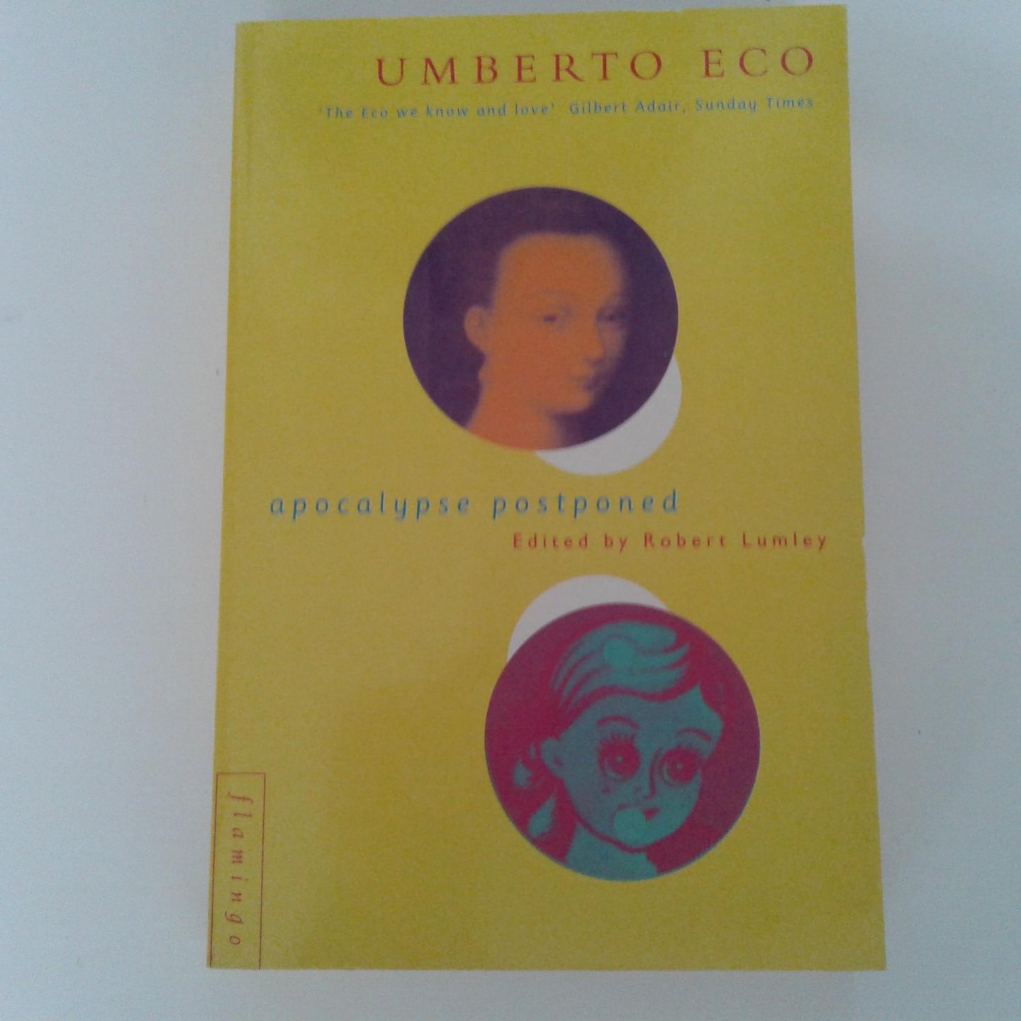 Eco, Umberto ; Robert Lumley - apocalypse postponed