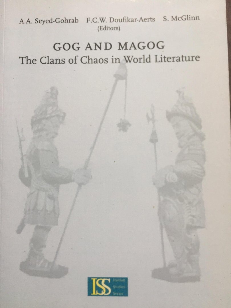 Seyed Gohrab - Gog and Magog The clans of chaos in world Literature