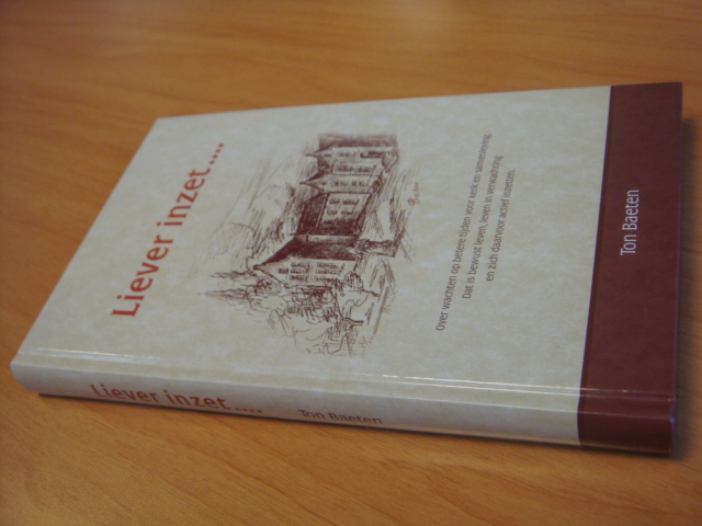 Baeten, Ton - Liever inzet
