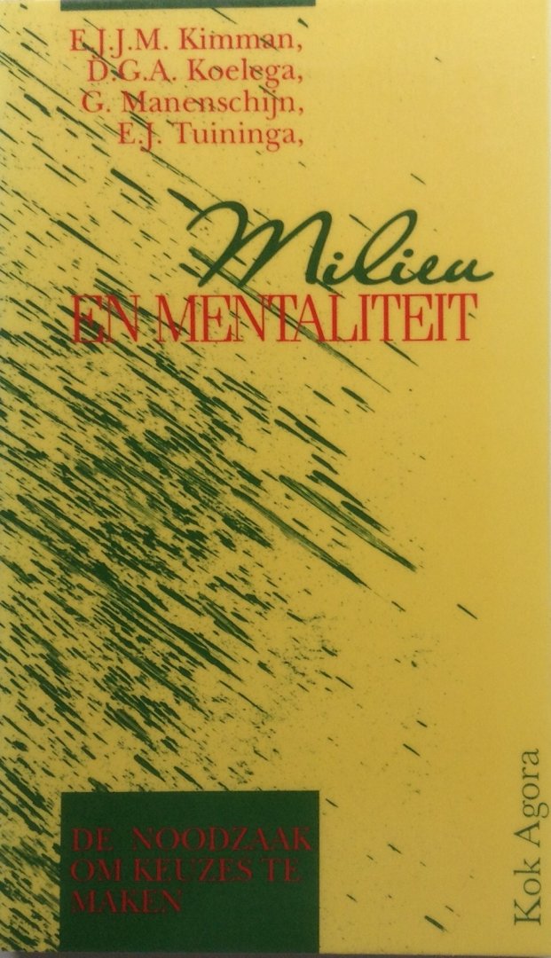 Kimman, E.J.J.M. / Koelega, D.G.A. / Manenschijn, G. / Tuininga, E.J. - Milieu en mentaliteit