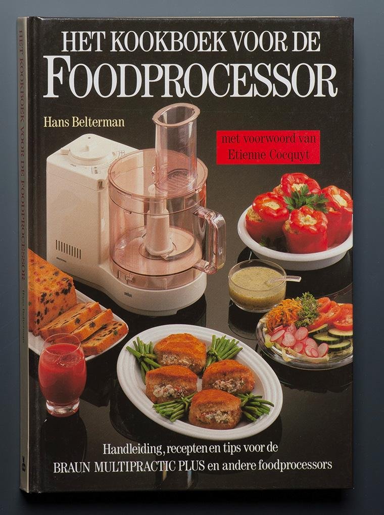 Belterman, Hans - Kookboek voor de foodprocessor / druk 1