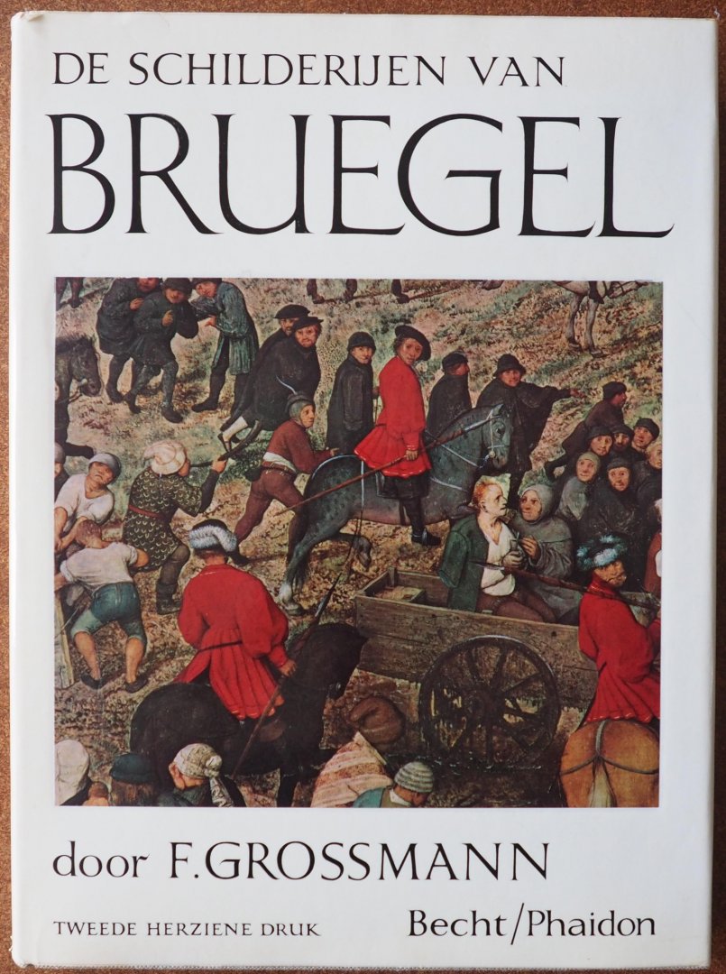 Grossmann F - De schilderijen van Bruegel Met krantenknipsels