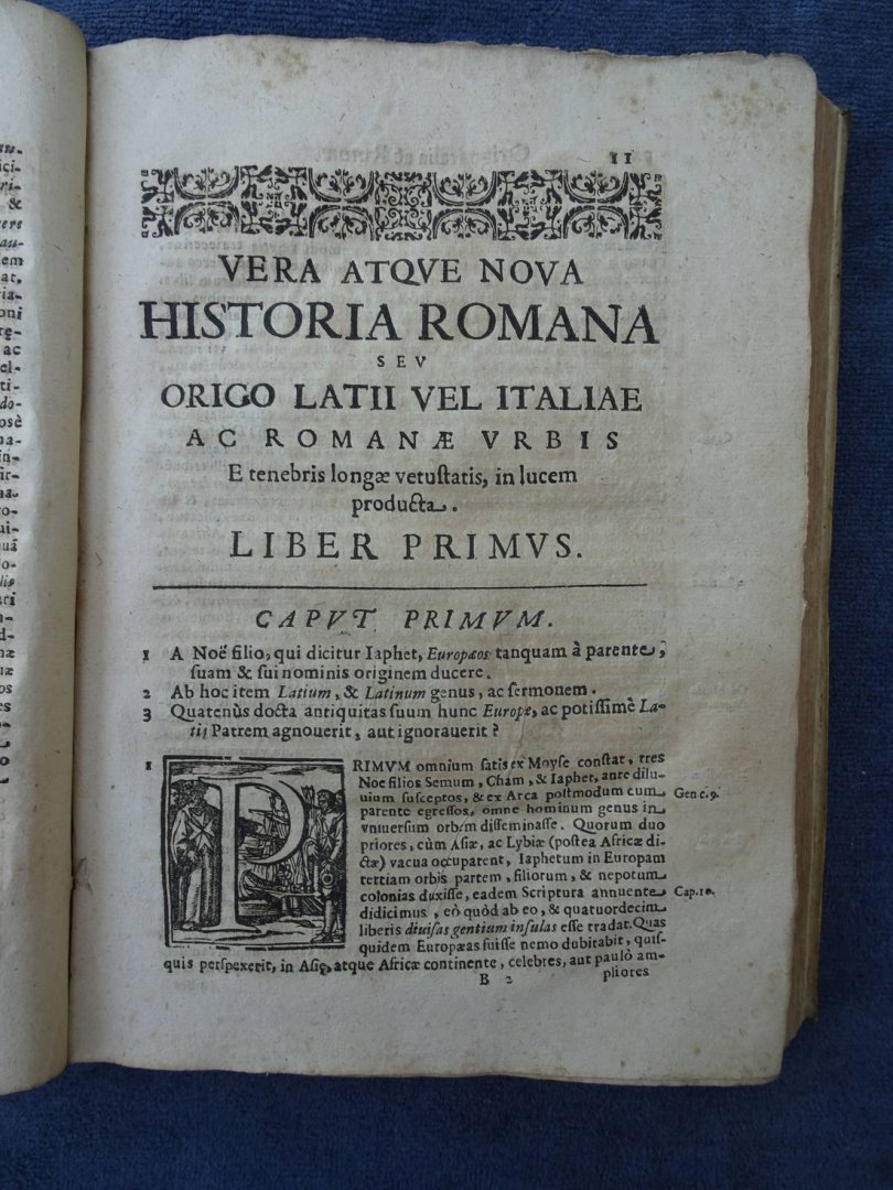 Hugonis, Jacobi. - Historia Romana sev origo Latii vel Italiae A C Romanae Urbis E' tenebris longae vetustatis in lucem producta. Liber Primus qui primor dia Europae,ac Latij primaeui Annales demonstrat, atque Urbis Conditae. Ad sanctissimum D.Nostrum Alexandrum...