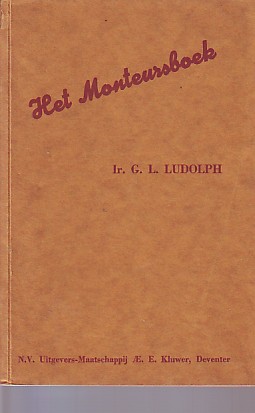 Ludolph, G.L. - het monteursboek,handleiding voor den electromonteur en den installateur bij den aanleg van electrische sterk en zwakstroominstallatie