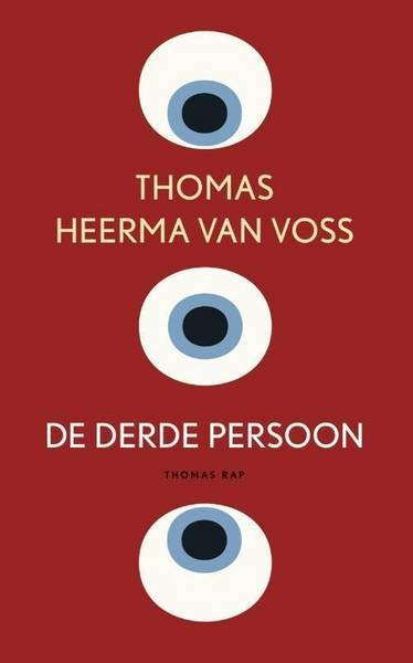 HEERMA VAN VOSS, THOMAS. - De derde persoon.