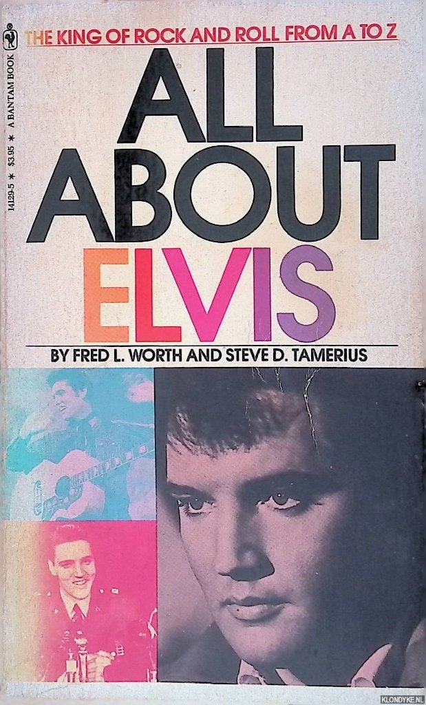 Worth, Fred L. & Steve D. Tamerius - All about Elvis