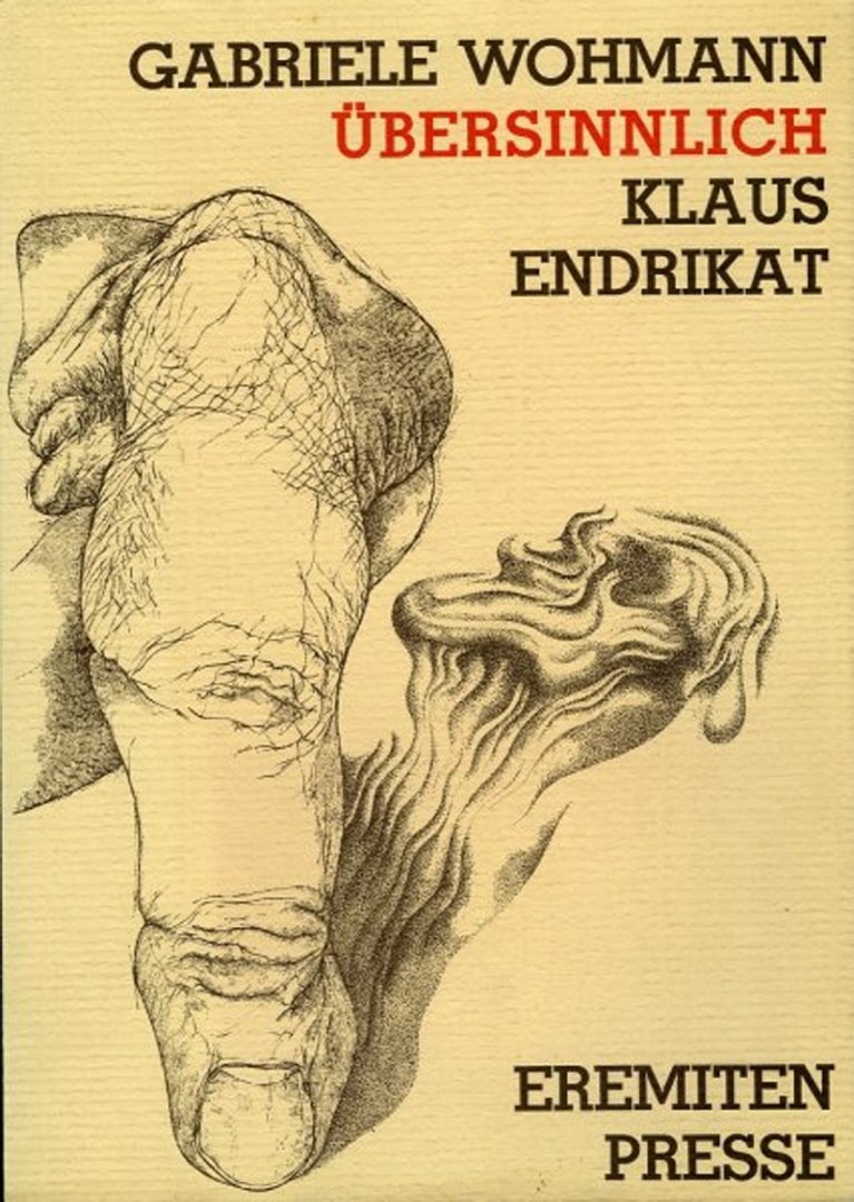 WOHMANN, Gabriele - Übersinnlich. 10 Originalgraphiken von Klaus Endrikat
