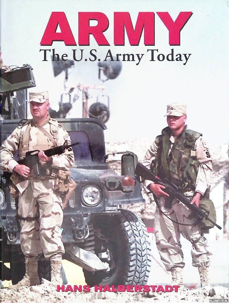 Halberstadt, Hans - Army: The Us Army Today