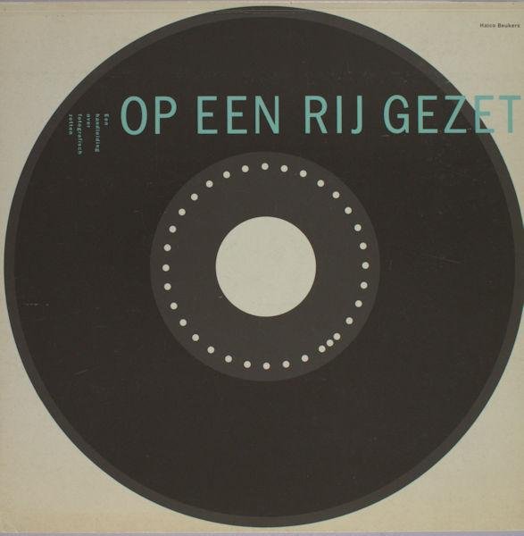Beukers, Halco. - Op een rij gezet. Een handleiding over fotografisch zetten