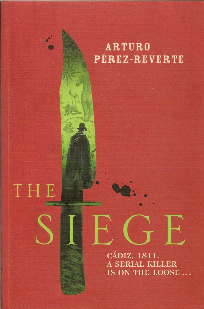 Pérez-Reverte, Arturo - The Siege