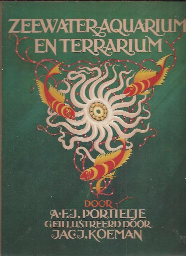 Portielje, A.F.J. - Zeewateraquarium en terrarium