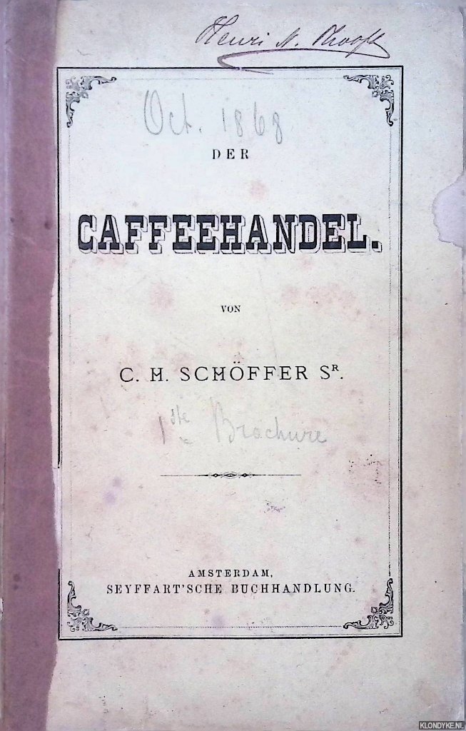 Schöffer Sr., C.H. - Caffeehandel (2 delen)