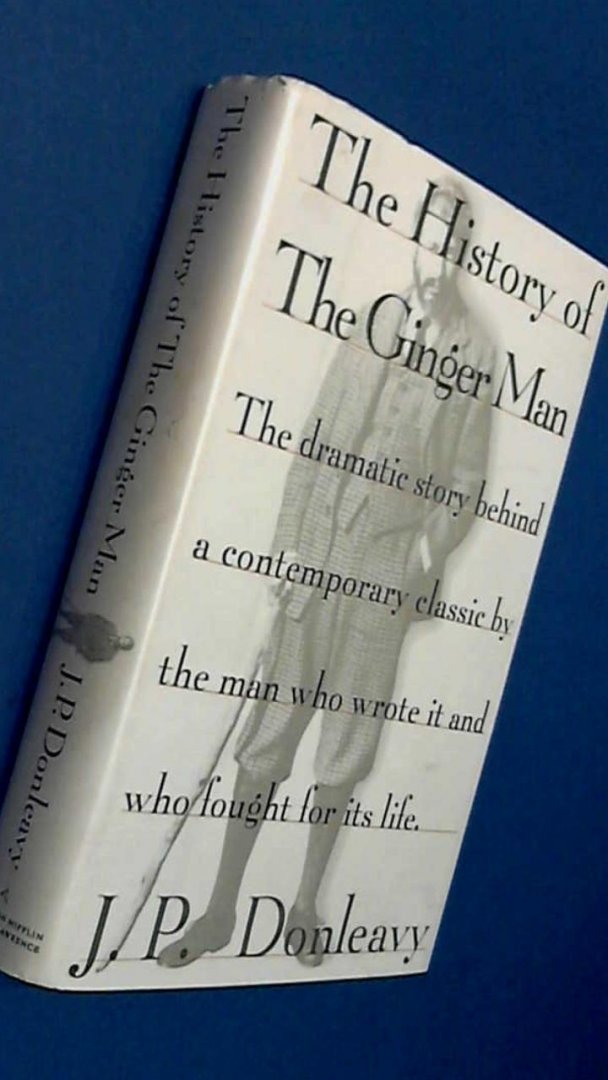 Donleavy, J. P. - The history of The Ginger Man