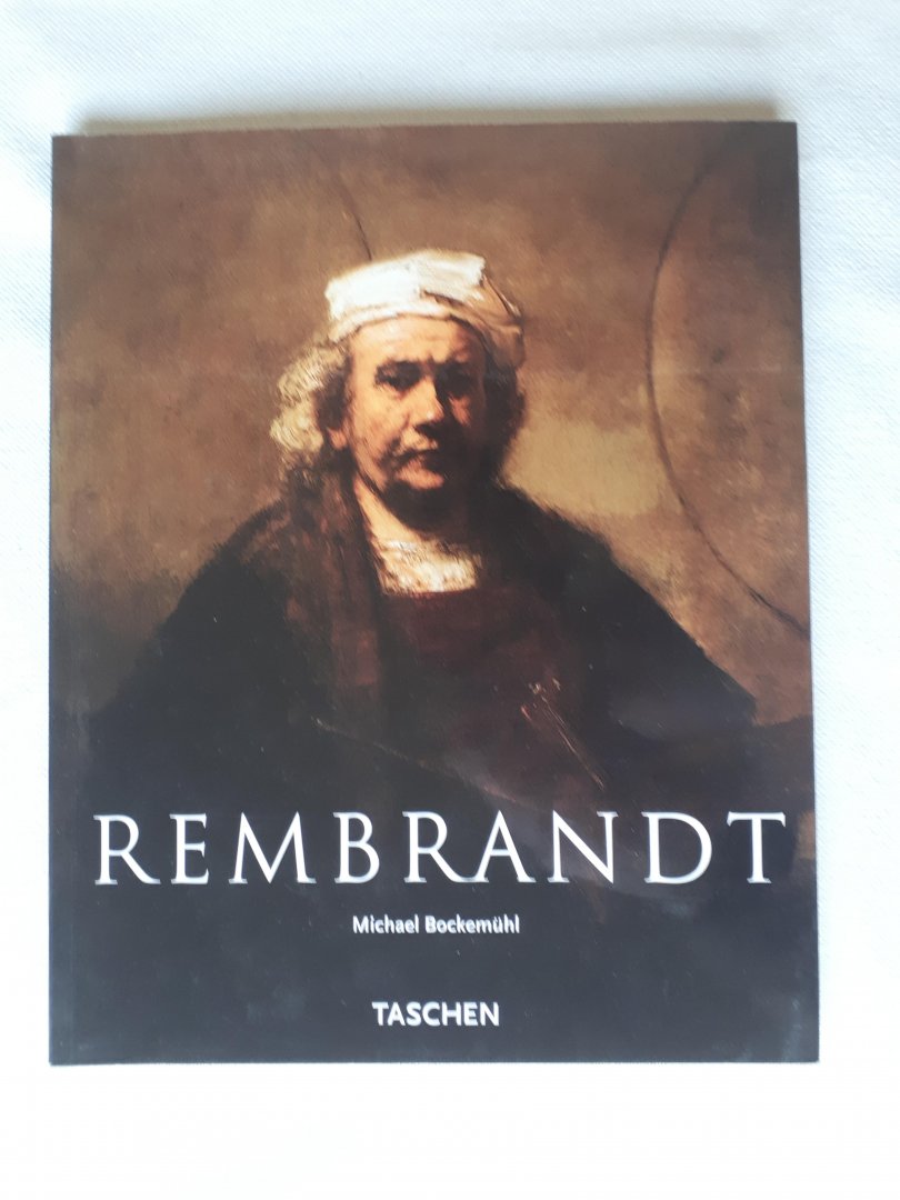 Bockemühl, Michael. - Rembrandt 1606-1669 Het raadsel van de verschijning