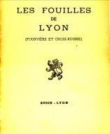 AUDIN, A - Les fouilles de Lyon (Fourvière et Croix-Rousse)