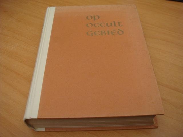 Buffinga, Ds. N - Op Occult gebied -Beschouwingen over hedendaagsche occulte stroomingen