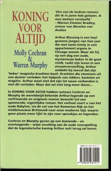 Cochran Molly & Warren Murphy ... Vertaling Aafje Bruinsma - Koning voor Altijd ... Een van de leukste romans die ik in jaren heb gelezen.Ik was meteen verslaafd