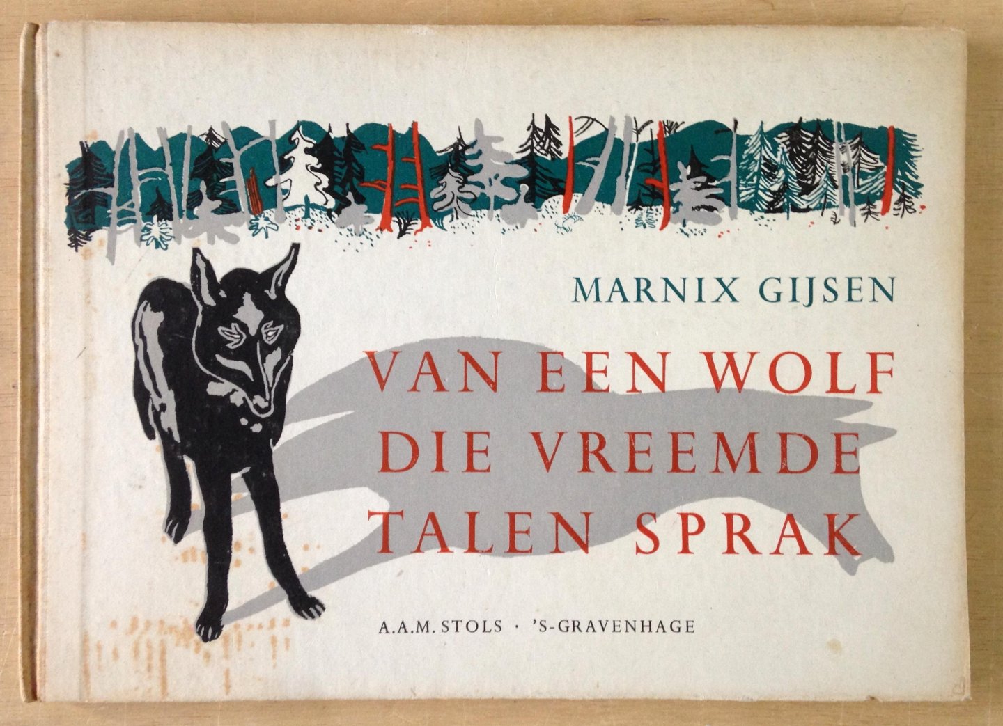 Gijsen, Marnix - Van een wolf die vreemde talen sprak. - Een verhaal met tekeningen van Maria Segers