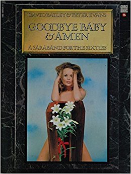 Bailey, David & Evans, Peter - Goodbye Baby & Amen a Saraban for the Sixties