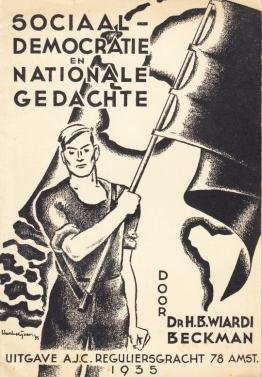WIARDI BECKMAN, H.B. - Sociaal-democratie en nationale gedachte.