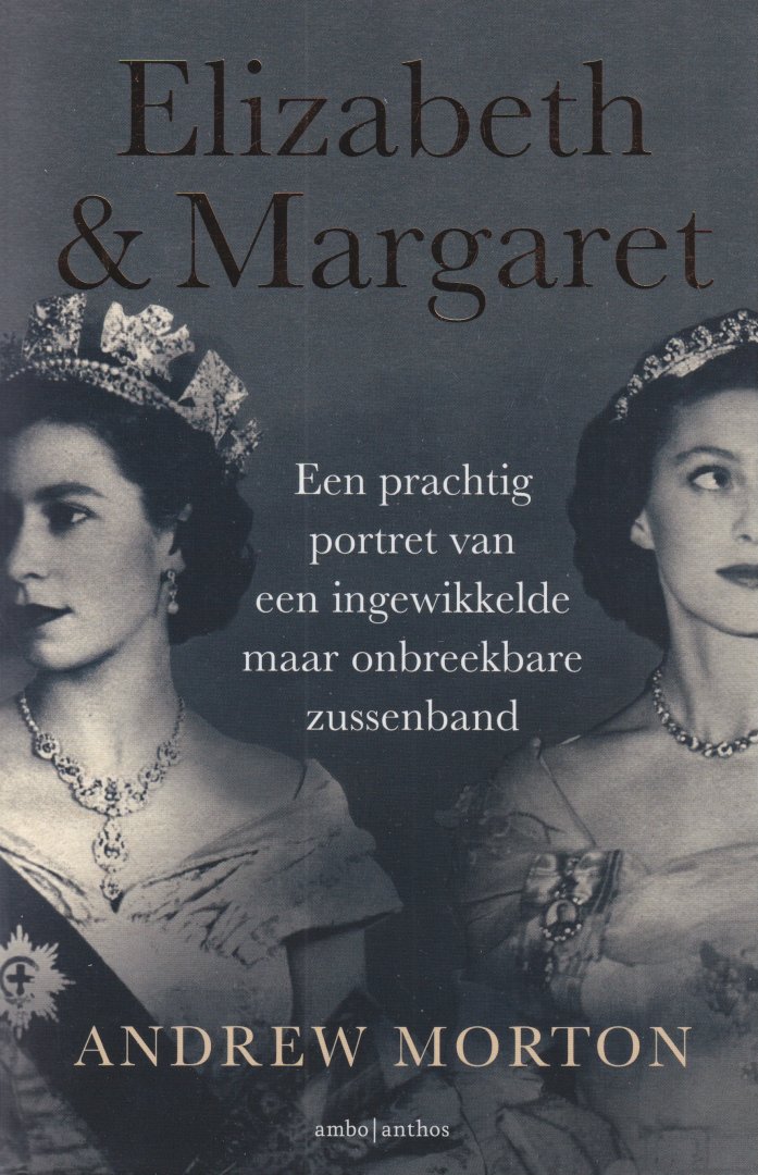 Morton, Andrew - Elizabeth & Margaret: Achter de gesloten deuren van Buckingham Palace