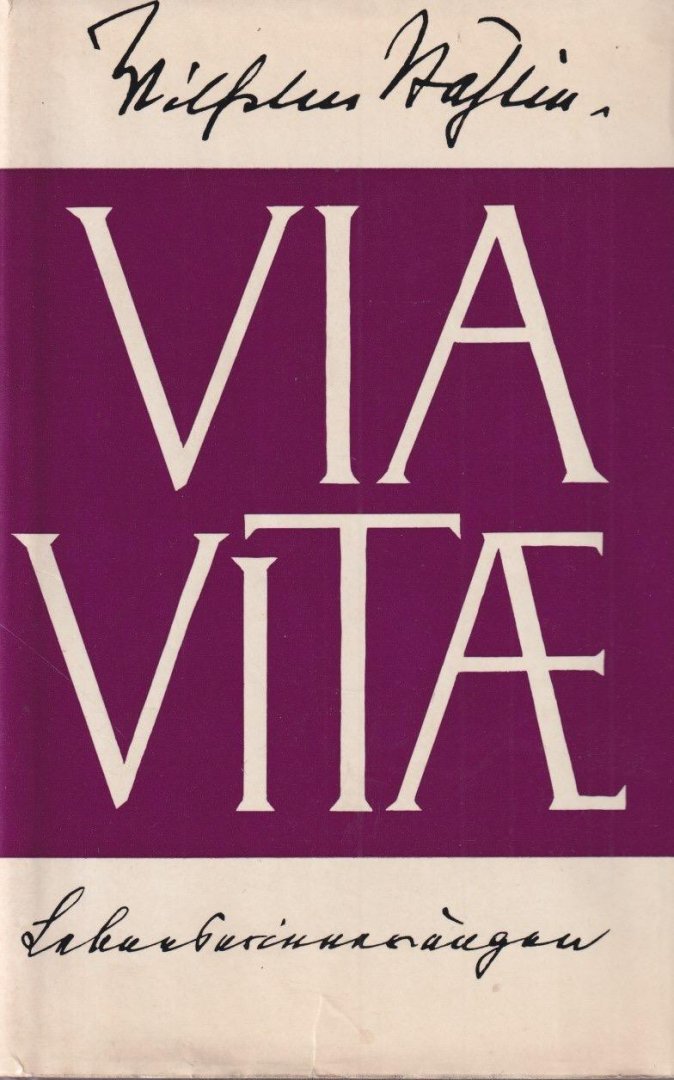 Stählin, Wilhelm - Via vitae. Lebenserinnerungen von Wilhelm Stählin