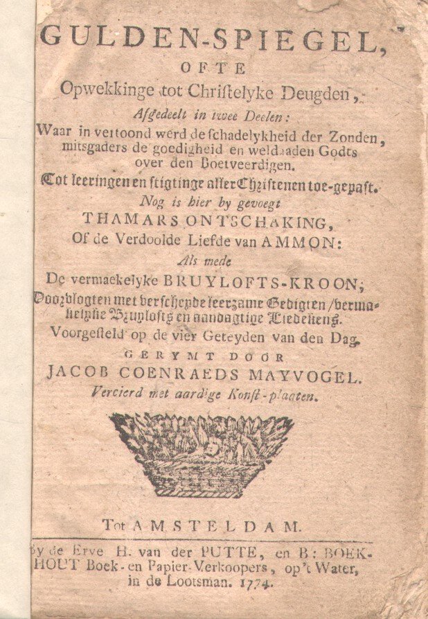 Mayvogel, Jacob Coenraeds - Gulden-Spiegel ofte Opwekkinge tot Christelyke Deugden (vier delen in één band: zie extra)