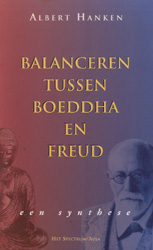 HANKEN, ALBERT - Balanceren tussen Boeddha en Freud: een synthese.