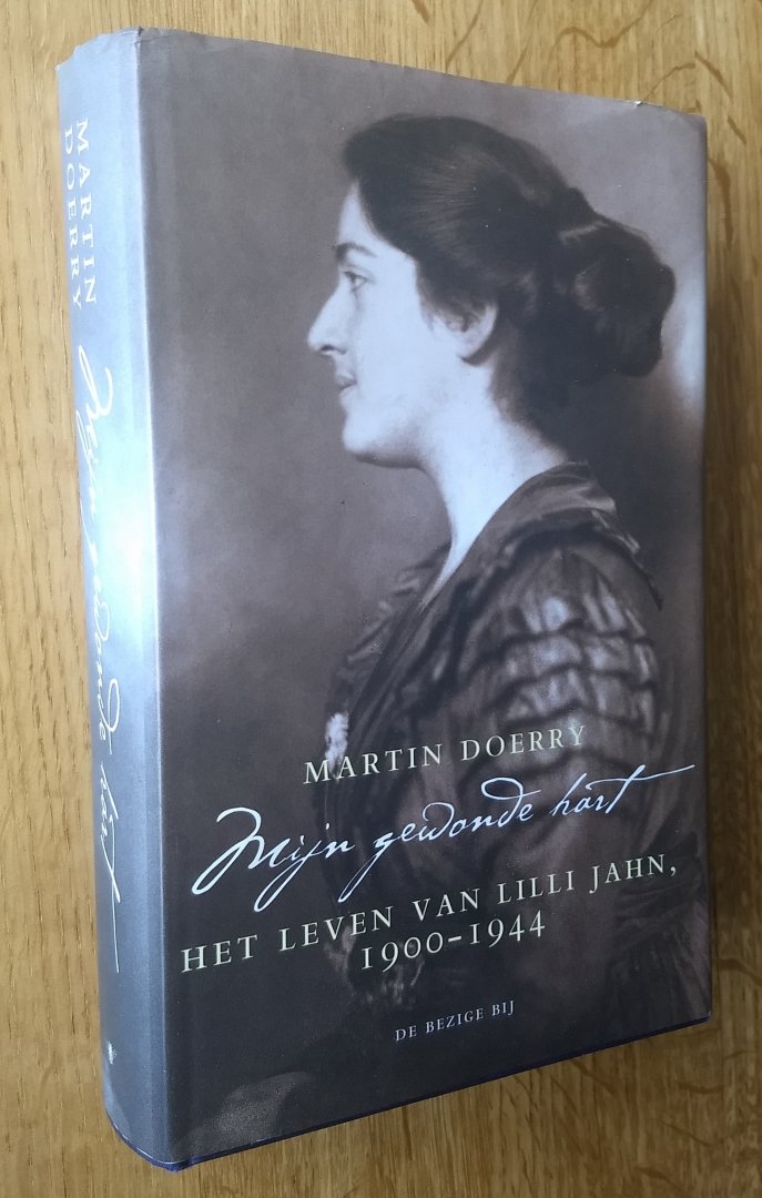 Doerry, M. - MIJN GEWONDE HART -  het leven van Lilli Jahn, 1900-1944