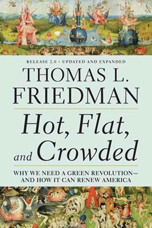 Thomas L. Friedman - Hot, Flat, and Crowded 2.0