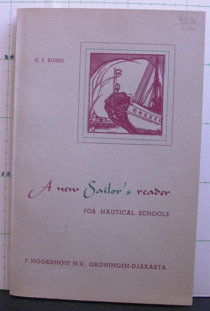 Kuiper, K.E. - a new sailor's reader for nautical schools