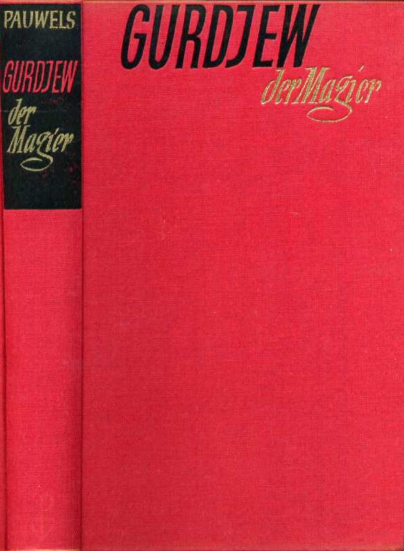 Pauwels, Louis - Gurdjew Der Magier.