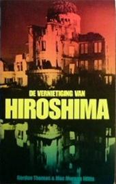 THOMAS, GORDON & MAX MORGAN-WITTS - De vernietiging van Hiroshima.
