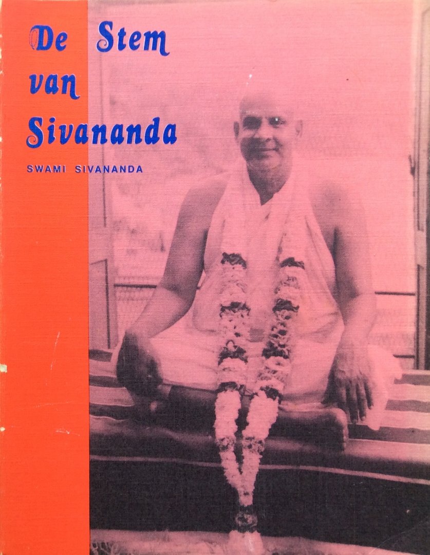 Swami Sivananda - De stem van Sivananda