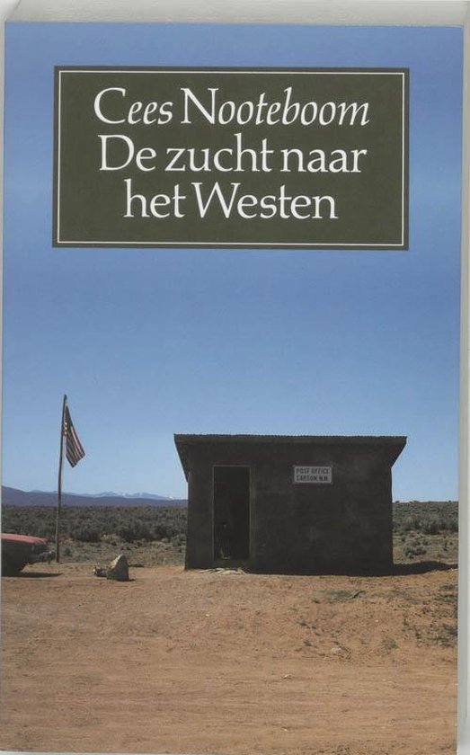 Cees Nooteboom - De zucht naar het Westen