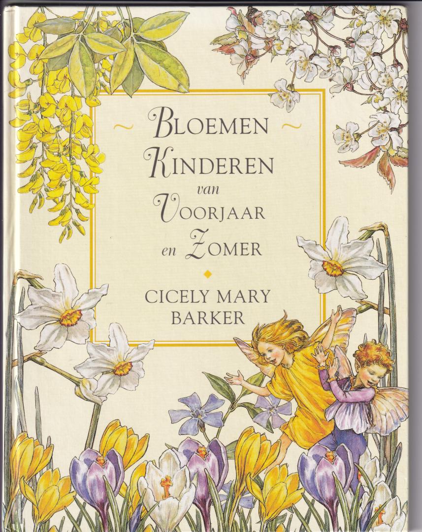 Barker, Cicely Mary - Bloemen kinderen van Voorjaar en Zomer