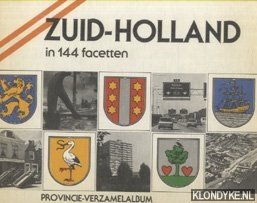 Hemert, Marc van - e.a. - Zuid-Holland in 144 facetten. Provincie-verzamelalbum