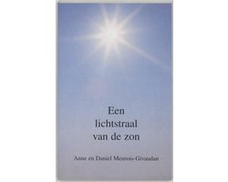 Anne Meurois-Givaudan - Een Lichtstraal Van De Zon