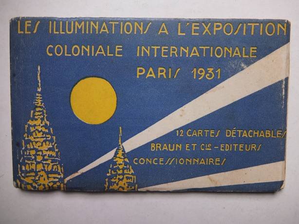 N.n.. - Les Illuminations a l'Exposition Coloniale Internationale, Paris 1931. 12 Cartes détachables.