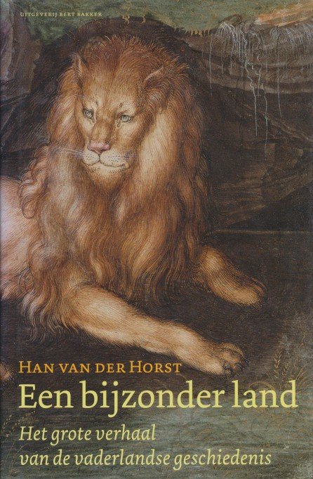 Horst, Han van der - Een bijzonder land. Het grote verhaal van de vaderlandse geschiedenis