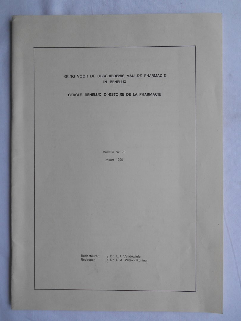 Redactie - Kring voor de geschiedenis van de pharmacie in Benelux - bulletin 78, 1990