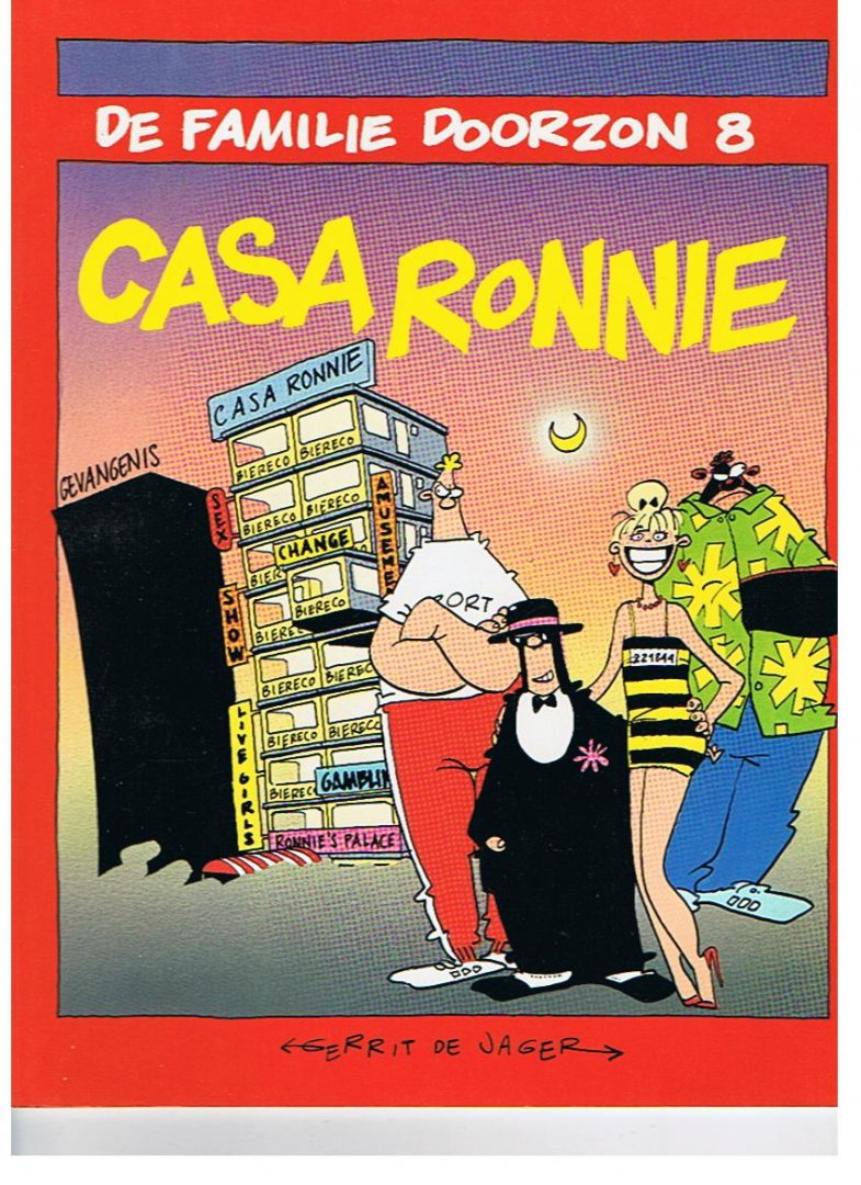 Jager, Gerrit de - De familie Doorzon. Casa Ronnie