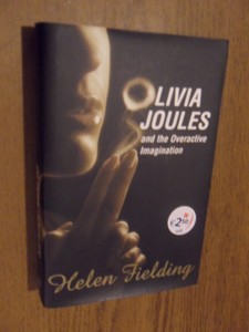 Fielding,Helen - Olivia Joules and the overactive imagination