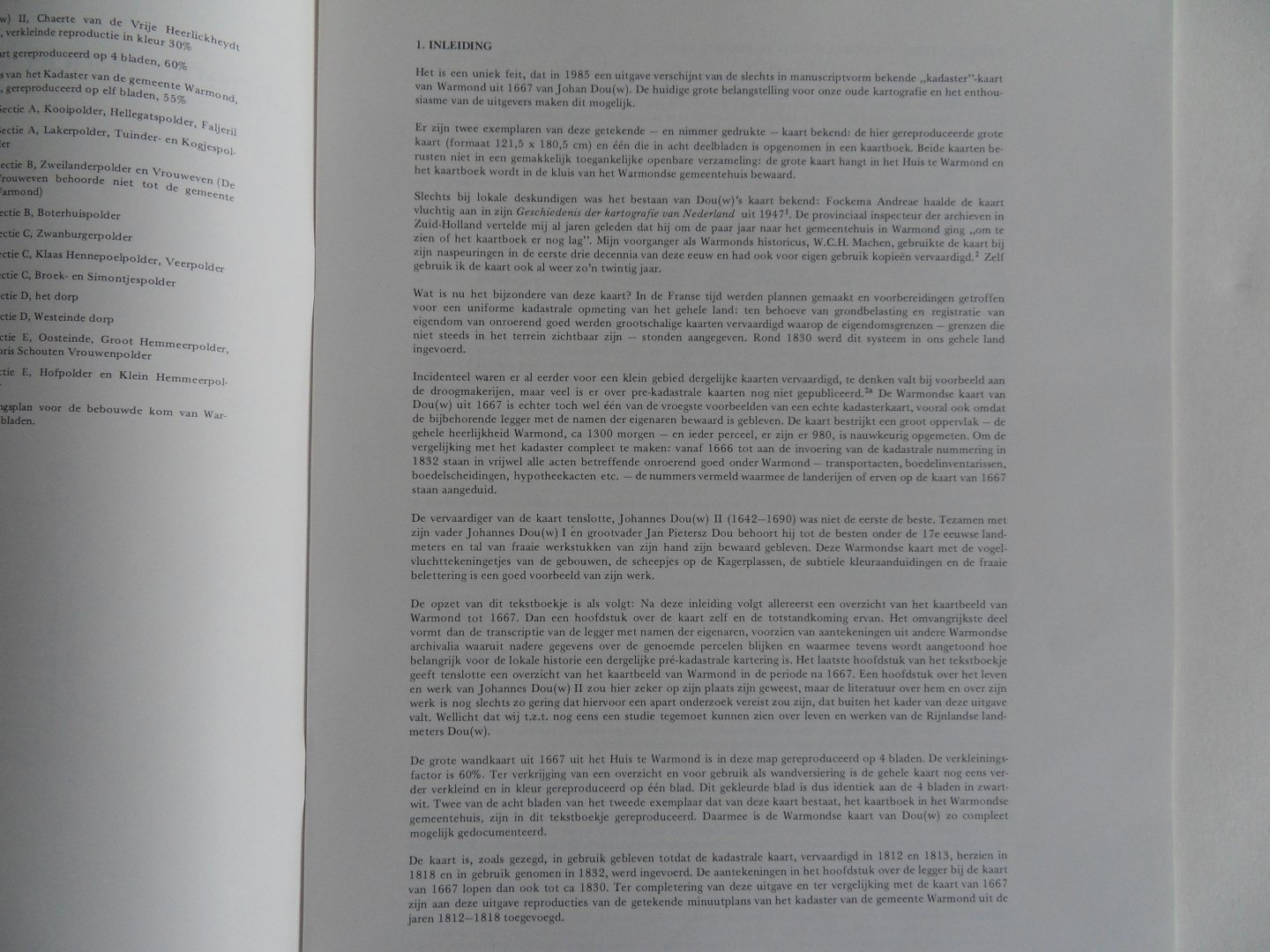 Steur, A.G. van der [ uitgegeven en voorzien van een inleiding door ]. - Chaerte van de Vrye Heerlickheydt Warmondt - een pre-kadastrale kaart uit 1667 vervaardigd door Johan Dou(w). [ Beperkte oplage ].
