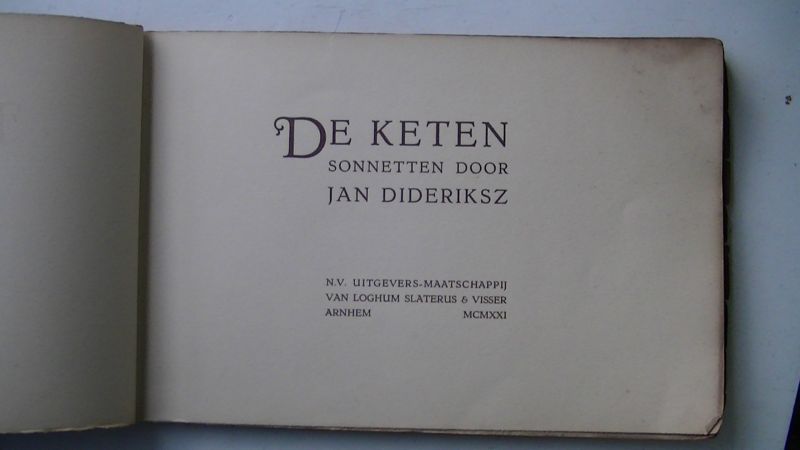 Dideriksz, Jan (=Jan Jacob Thomson). - De keten - Sonnetten door jan dideriksz
