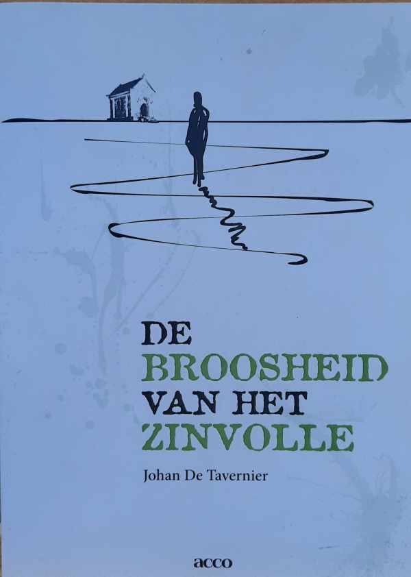 Johan de Tavernier - De broosheid van het zinvolle