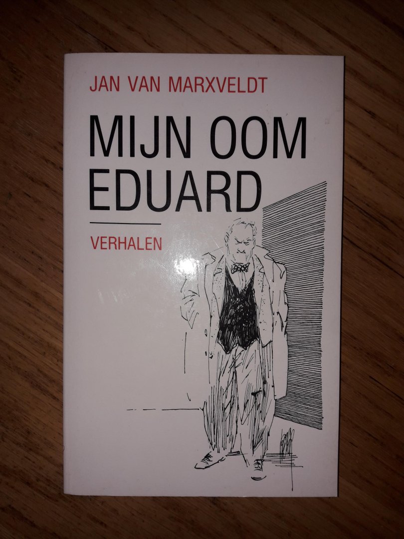 Marxveldt, Jan van - Mijn oom Eduard