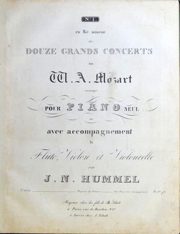 Mozart, W.A. & J.N. Hummel: - Douze grands concerts de W.A. Mozart arrangés pour piano seul ou avec accompagnement de flute, violon et violoncelle. No. 1 en ré mineur